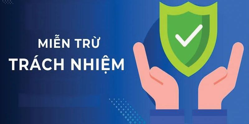 Sơ lược chung về chính sách miễn trừ trách nhiệm